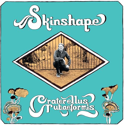 CD cover for Skinshape’s “Craterellus Tubaeformis” featuring a man and mushrooms.