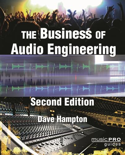 BUSINESS OF AUDIO ENGINEERING 2E