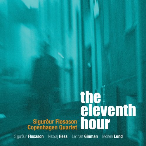 CD cover for Sigurdur Flosason’s “The Eleventh Hour” with teal background.