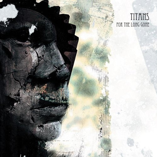 CD cover for Titans’ “For The Long Gone” featuring a distressed face.