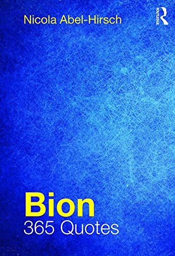 Bion: 365 Quotes