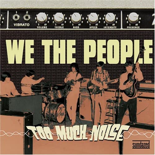 CD cover for “We the People - Too Much Noise” featuring a band.