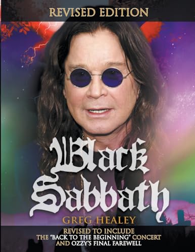 Black Sabbath : Revised to Include the *Back to the Beginning' Concert and Ozzy's Final Farewell