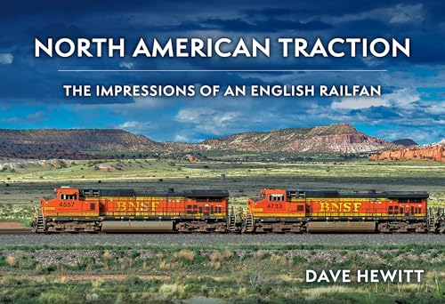 North American Traction : The Impressions of an English Railfan