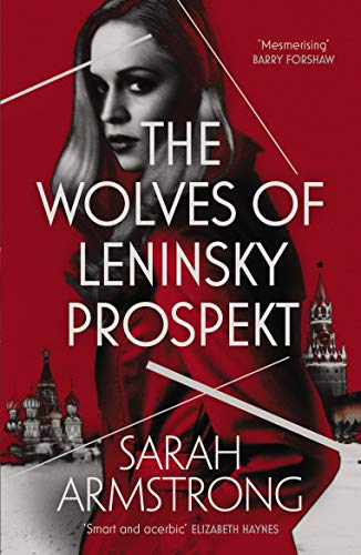 The Wolves of Leninsky Prospekt (The Moscow Wolves series)