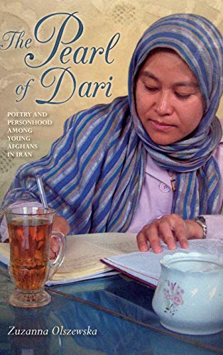 The Pearl of Dari: Poetry and Personhood among Young Afghans in Iran