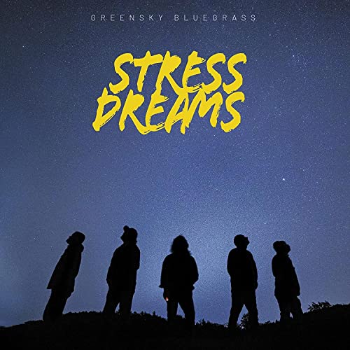 Album cover for Greensky Bluegrass’ “Stress Dreams” with silhouetted figures.
