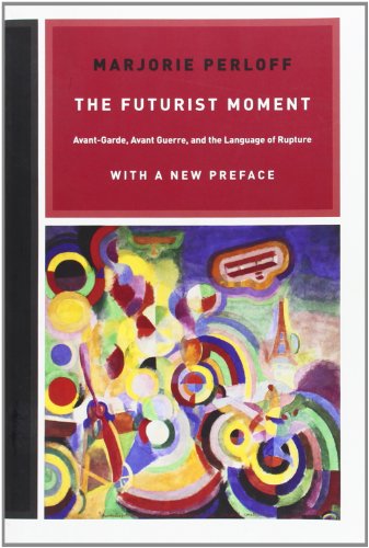 The Futurist Moment: Avant-Garde