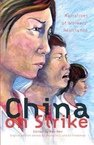 China On Strike: Narratives of Worker's Resistance