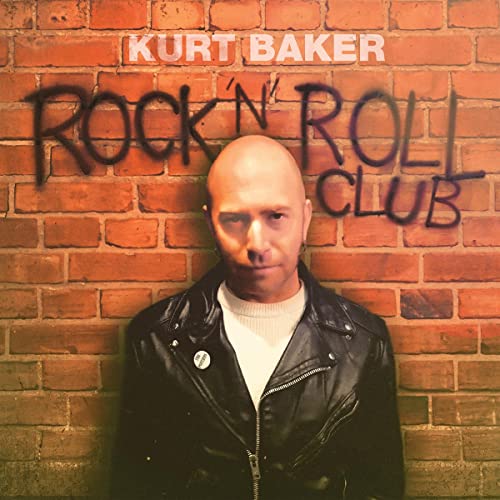 Album cover for Kurt Baker’s “Rock ‘N’ Roll Club” with a portrait.