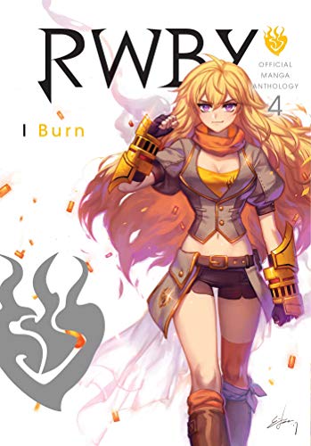 RWBY Official Manga Anthology Vol 4: I Burn: Volume 4