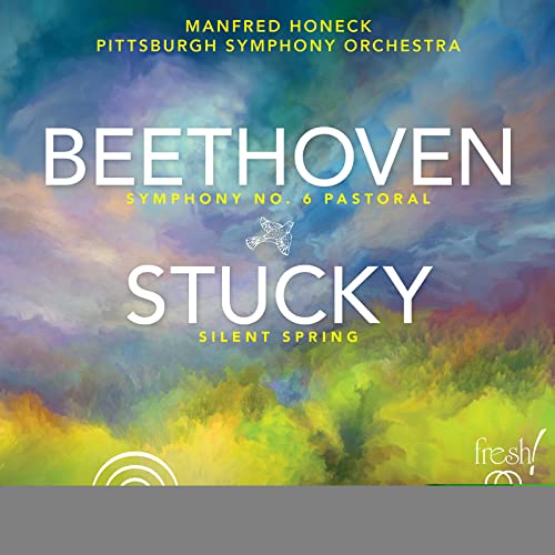 CD cover for Beethoven’s Symphony No. 6 and Stucky’s Silent Spring.