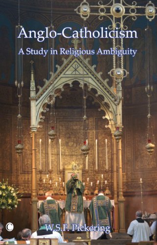 Anglo-Catholicism : A Study in Religious Ambiguity