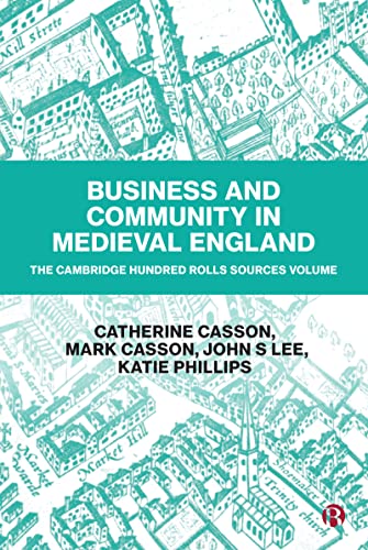 Business and Community in Medieval England : The Cambridge Hundred Rolls Source Volume