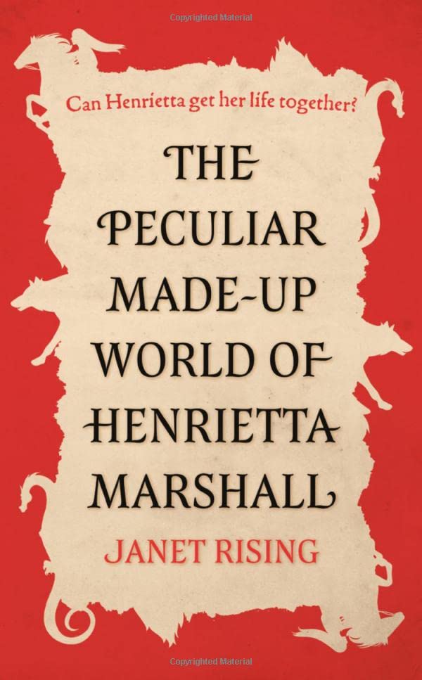 The Peculiar Made-up World of Henrietta Marshall : (It’s Out of Control!)