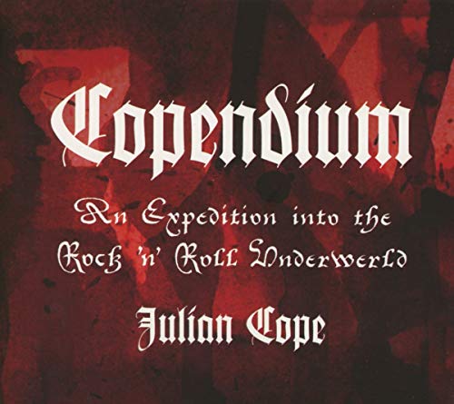 CD cover for "Copendium" by Julian Cope, with ornate red lettering.