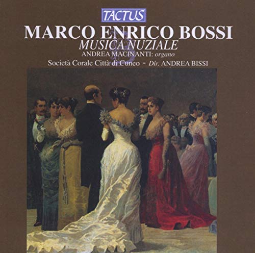 CD cover: wedding party painting, text reading "Marco Enrico Bossi Musica Nuziale".