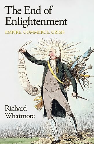 The End of Enlightenment: Empire, Commerce, Crisis