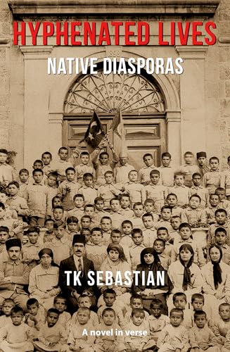 Hyphenated Lives : Native Diasporas