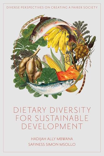 Dietary Diversity for Sustainable Development : Local-Global Policy Lessons from Tanzania