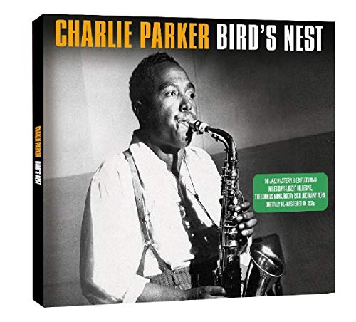 Charlie Parker’s “Bird’s Nest” CD cover featuring a black and white portrait.