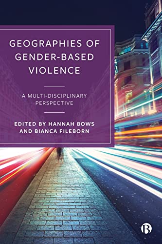 Geographies of Gender-Based Violence: A Multi-Disciplinary Perspective