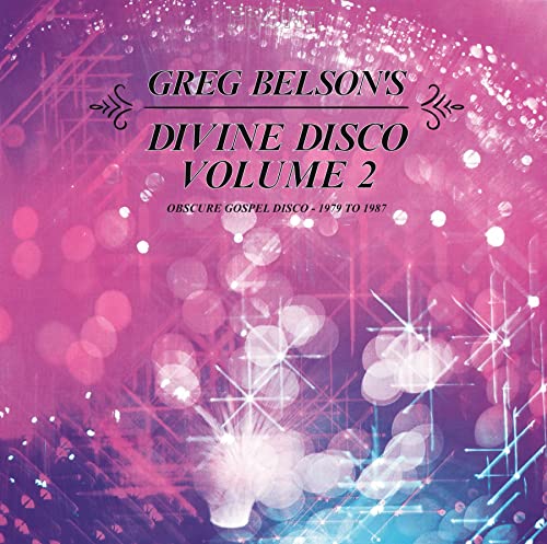 Vinyl record cover: “Greg Belson’s Divine Disco Volume Two” with pink and blue bokeh.
