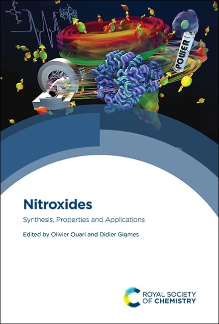 Nitroxides : Synthesis, Properties and Applications