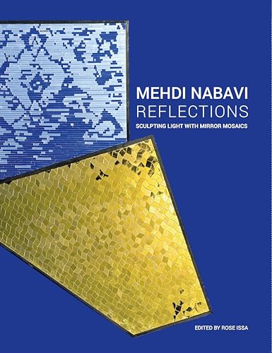 Mehdi Nabavi: Reflections : Sculpting Light with Mirror Mosaics