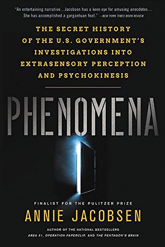 Phenomena: The Secret History of the U.S. Government's Investigations into Extrasensory Perception