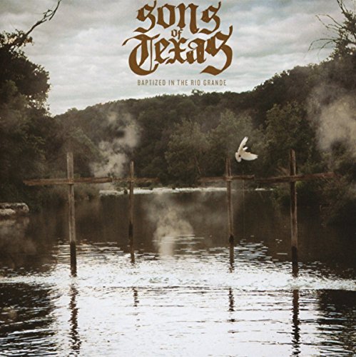 CD cover for Sons of Texas, featuring a river and wooden cross.