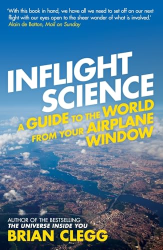 Inflight Science : A Guide to the World from Your Airplane Window