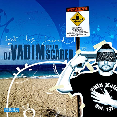Album cover for DJ Vadim’s “Don’t Be Scared” featuring a beach scene.