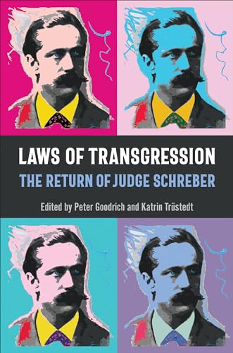 Laws of Transgression : The Return of Judge Schreber