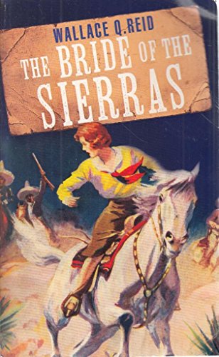 Xbride of the Sierras