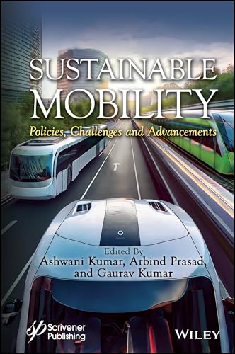 Sustainable Mobility : Policies, Challenges and Advancements