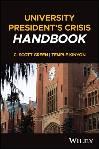 University President's Crisis Handbook : How a Non-Traditional Leader Took His Alma Mater from Insolvency to Sustainable Success