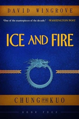 Ice and Fire: Chung Kuo Book 4