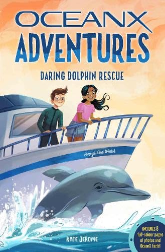 Daring Dolphin Rescue: 3 (OceanX Adventures)