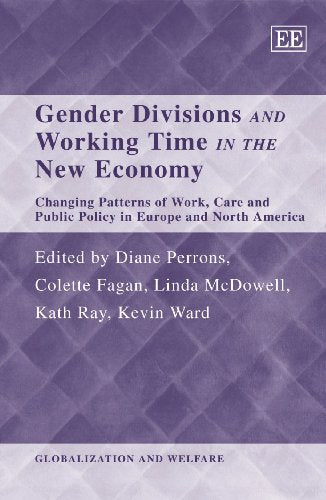Gender Divisions and Working Time in the New Economy: Changing Patterns of Work