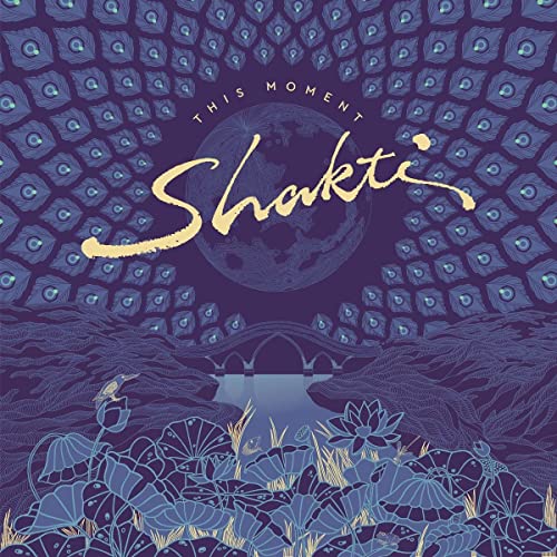 CD cover: "Shakti - This Moment" with peacock eyes and landscape.