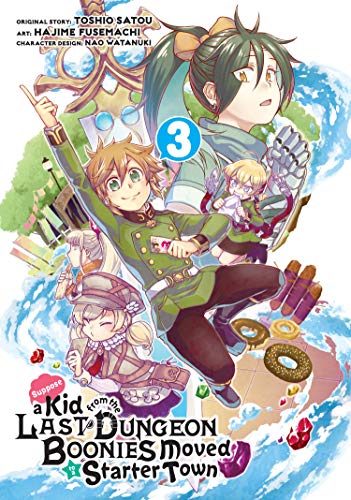 Suppose a Kid from the Last Dungeon Boonies Moved to a Starter Town 3 (Manga)
