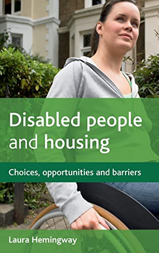 Disabled people and housing : Choices, opportunities and barriers