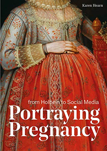 Portraying Pregnancy: from Holbein to Social Media