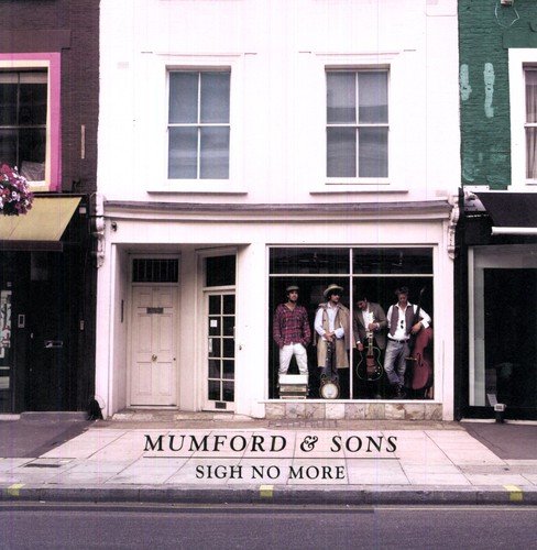 Album cover for Mumford & Sonsā āSigh No Moreā featuring band members.