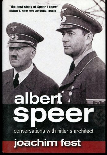 Albert Speer : Conversations with Hitler's Architect