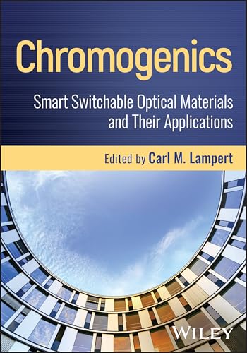 Chromogenics : Smart Switchable Optical Materials and Their Applications