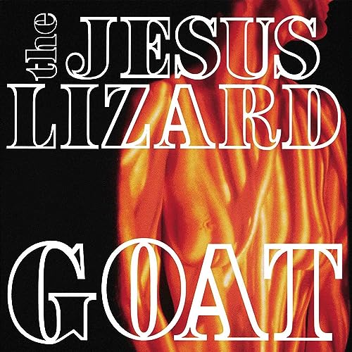 Album cover featuring The Jesus Lizard Goat text over a red-toned human torso.