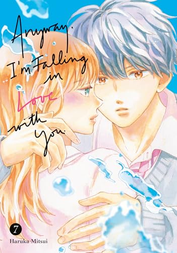 Anyway, I'm Falling in Love With You. 7 : 7