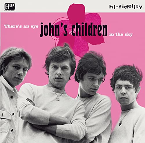 Album cover for John's Children’s “There’s An Eye In The Sky” featuring four men.